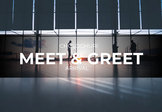 Arrival Meet & Greet